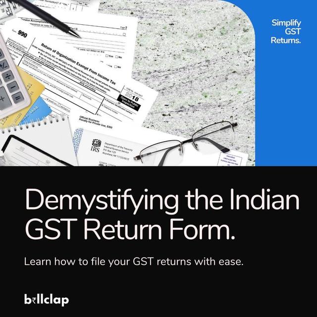 Indian GST Return Form Demystified: A Step-by-Step Guide